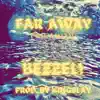 Bezzel! - Far Away - Single