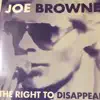 Joe Browne - The Right to Disappear
